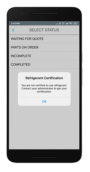 Error message that appears when a tech doesn't have any refrigerant certification and tries to record refrigerant usage on a work order